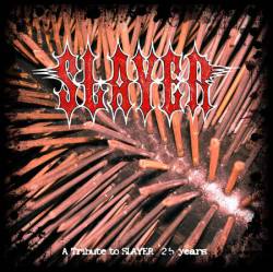 Slayer (USA) : A Tribute to Slayer : 25 Years